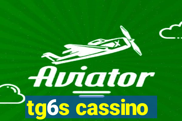 tg6s cassino